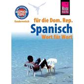  Reise Know-How Sprachführer Spanisch für die Dominikanische Republik - Wort für Wort  - Sprachführer