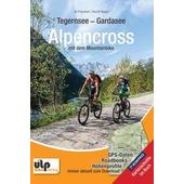  Tegernsee - Gardasee - Alpencross mit dem Mountainbike  - Radwanderführer