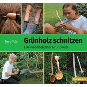  Grünholz schnitzen  - Kinderbuch