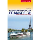  TRESCHER FLUSSKREUZFAHRTEN FRANKREICH  - Reiseführer