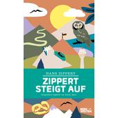  ZIPPERT STEIGT AUF  - Reisebericht