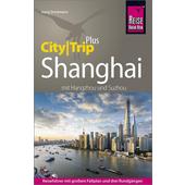  Reise Know-How Reiseführer Shanghai (CityTrip PLUS) mit Hangzhou und Suzhou  - Reiseführer
