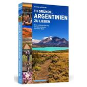  111 Gründe, Argentinien zu lieben  - Reisebericht