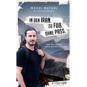  In den Iran. Zu Fuß. Ohne Pass.  - Reisebericht