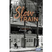  Slow Train  - Reisebericht