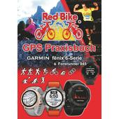  GPS PRAXISBUCH GARMIN FENIX 6 -SERIE/ FORERUNNER 945  - Ratgeber