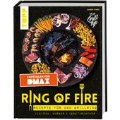  RING OF FIRE. REZEPTE FÜR DEN GRILLRING  - Kochbuch