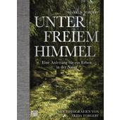 UNTER FREIEM HIMMEL  - Biografie
