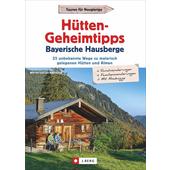  HÜTTEN-GEHEIMTIPPS BAYERISCHE HAUSBERGE  - Wanderführer
