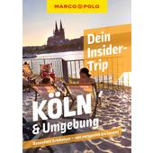  MARCO POLO DEIN INSIDER-TRIP KÖLN &  UMGEBUNG  - Reiseführer