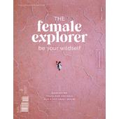  THE FEMALE EXPLORER #2  - Reisebericht