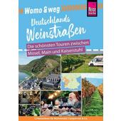  WOMO &  WEG: DEUTSCHE WEINSTRAßEN  - Reiseführer