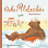  OSKAR URLAUBÄR  - Kinderbuch