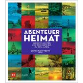  ABENTEUER HEIMAT  - Reisebericht