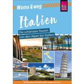  WOMO &  WEG: ITALIEN - DIE SCHÖNSTEN TOUREN  - Reiseführer