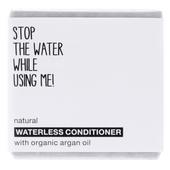 STOP THE WATER WHILE USING ME! WATERLESS CONDITIONER  - 