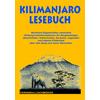 KILIMANJARO LESEBUCH - Reisebericht - CONRAD STEIN VERLAG