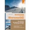 WANDERN MIT DER WINTERSONNE - Wanderführer - BERG EDITION REIMER
