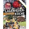  Lagerfeuerküche - Kochbuch - HEEL VERLAG GMBH