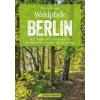  Waldpfade Berlin - Wanderführer - BRUCKMANN VERLAG GMBH
