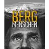  BERGmenschen - Bildband - FREDERKING U. THALER