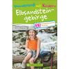 Wanderspaß mit Kindern - Elbsandsteingebirge Wanderführer BRUCKMANN VERLAG GMBH - BRUCKMANN VERLAG GMBH