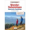 Wandergeheimtipps Bayerische Hausberge Wanderführer J. BERG VERLAG - J. BERG VERLAG