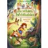  DIE WILDEN WALDHELDEN - Kinderbuch - ELLERMANN HEINRICH VERLAG