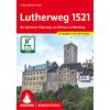  LUTHERWEG 1521 - Wanderführer - BERGVERLAG ROTHER